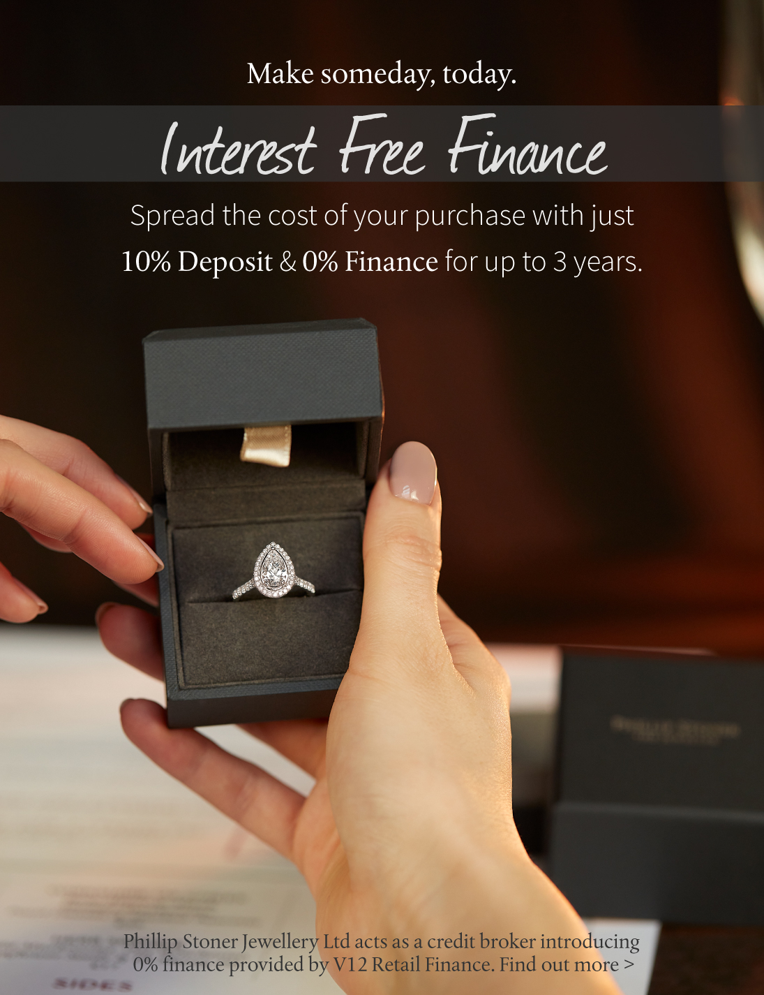 0% Interest Free Finance provided by V12 Retail Finance for Phillip Stoner The Jeweller